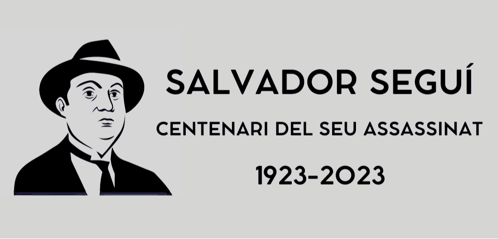 Actes commemoratius del Centenari de l’assassinat de Salvador Seguí i Rubinat, “el Noi del Sucre”