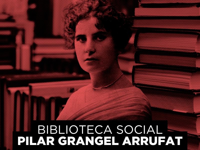 Biblioteca Social Pilar Grangel Arrufat