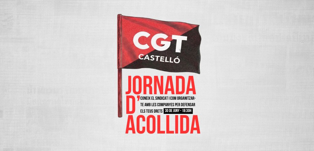 Cartell de la jornada d'acollida de la CGT de Castelló del 30 de juny de 2026
