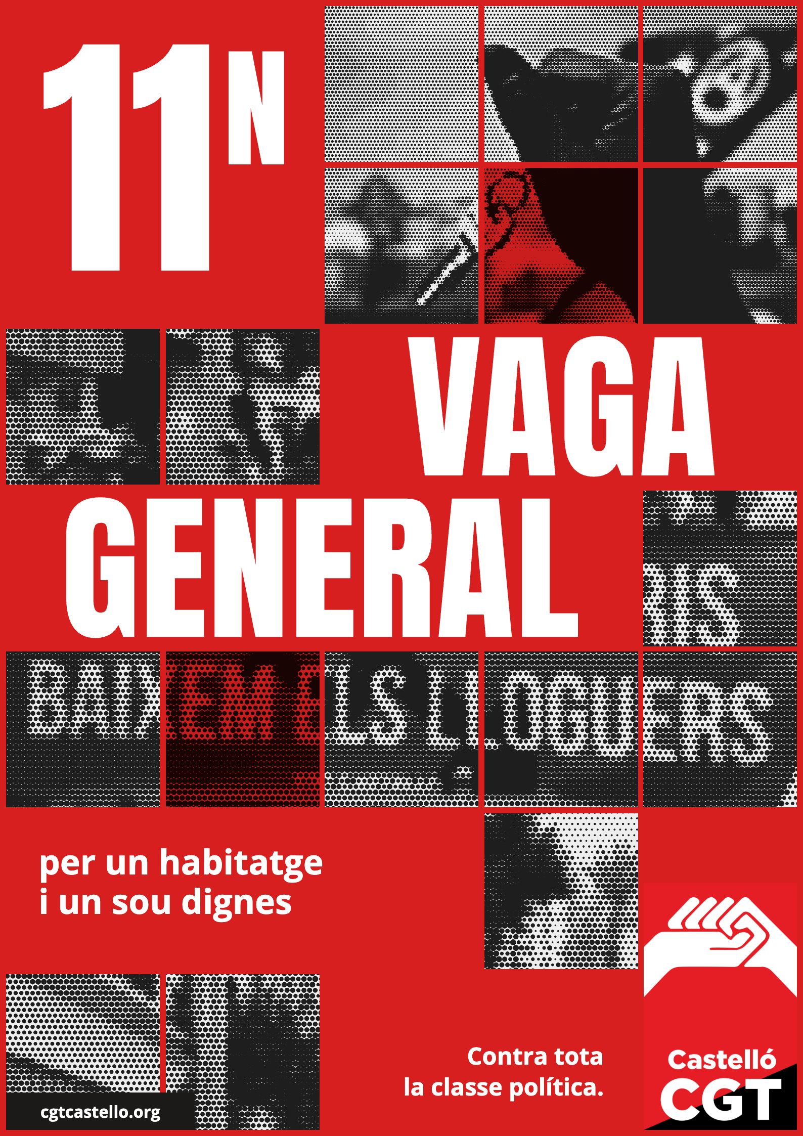 Cartell de la CGT: 11N Vaga General per un habitatge i un sou dignes. Contra tota la classe política. cgtcastello.org